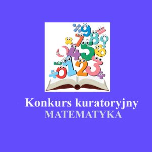 Kuratoryjny Konkurs Matematyczny dla uczniów szkół podstawowych